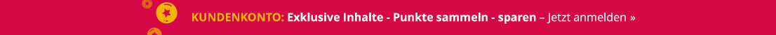 Rotes Werbemittel mit gelbem Text "Kundenkonto:", gefolgt von weißem Text "Exklusive Inhalte – Punkte sammeln – sparen". Am rechten Ende steht in weiß "Jetzt anmelden >>". Im Hintergrund sind gelbe Münzsymbole mit Sternmotiv angedeutet.