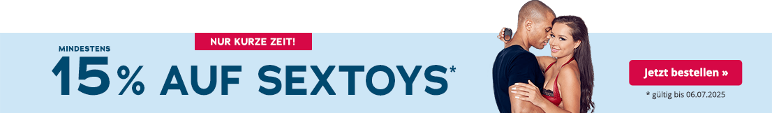 Das Bild zeigt eine Werbeanzeige mit hellblauem Hintergrund. Grossflächig steht „Mindestens 15% auf Sextoys" in der Farbe petrol. Darunter steht in kleiner Schrift "gültig bis 06.07.2025". Oberhalb befindet sich ein rotfarbener Button mit der weissen Aufschrift "Nur kurze Zeit". Im rechten Bereich ist eine Frau und ein Mann abgebildet, die sich im Armen halten und ihre Köpfe dicht aneinener anlehnen. Die Frau trägt ein rotes Dessous und der Mann ein dunkelblaues T-Shirt. Die Frau hält einen Penisring in der Hand.