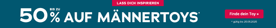 Ein Bild mit blauem Hintergrund und weisser Schrift "Bis zu 50% auf Männertoys". Rechts ist ein roter knopf mit "Finde dein Toy ». Unter dem Knopf steht "gültig bis 25.05.2025".