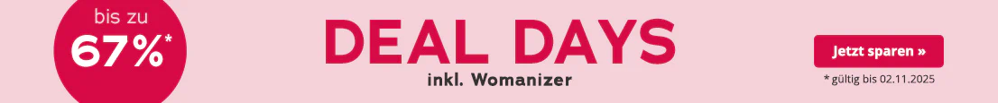 Werbemittel mit rosa Hintergrund. In grossen roten Buchstaben steht "Deal Days", darunter in kleinerer weisser Schrift: "inkl. Womanizer". Außerdem ist ein roter kreisrunder Störer mit der Aufschrift "bis zu 67%" abgebildet. Am unteren Rand steht: "*nur online, gültig bis 02.11.2025".