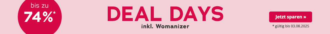 Werbemittel mit gelbem Hintergrund. In grossen roten Buchstaben steht "Deal Days", darunter in kleinerer weisser Schrift: "inkl. Womanizer". Außerdem ist ein roter kreisrunder Störer mit der Aufschrift "bis zu 74%" abgebildet. Am unteren Rand steht: "*nur online, gültig bis 03.08.2025".