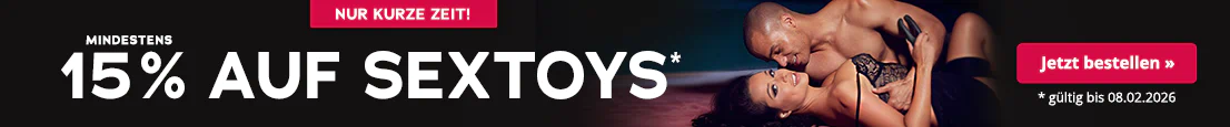 Das Bild zeigt eine Werbeanzeige mit einem Paar, das sich in den Arm nimmt. Der Mann ist oberkörperfrei und die Frau trägt einen Spitzenbody. Die Frau hält einen Vibrator in der Hand und beide lächeln. Grossflächig steht „Mindestens 15 % auf Sextoys, gültig bis 08.02.2026