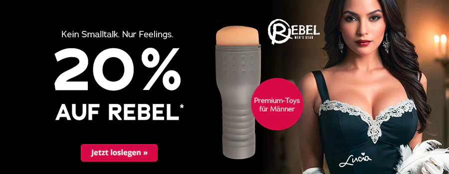 Eine dunkelhaarige Frau in einem dunklen, mit weisser Spitze verzierten Oberteil steht rechts im Bild. Daneben ist ein grauer Masturbator zu sehen und ein roter Kreis mit der Aufschrift „Premium-Toys für Männer“. Ausserdem ist das REBEL-Logo eingeblendet. Der Hintergrund ist dunkel gehalten. Dazu steht der Text „Kein Smalltalk. Nur Feelings.“, „20% AUF REBEL*“ und „Jetzt loslegen ».“