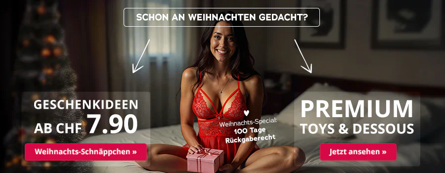 Das Bild zeigt eine Werbeanzeige mit einer Frau, die ein rotes Dessous trägt, auf einem Bett sitzt und lächelt. Im oberen Bereich steht "Schon an Weihnachten gedacht?" Im Hintergrund kann man einen geschmückten Tannenbaum sehen. Die Frau hält ein Geschenk in den Händen. Daneben steht "Weihnachts-Special: 100 Tage Rückgaberecht" und ein Herz-Symbol. Grossflächig befinden sich zwei Kästen mit jeweils unterschiedlicher Werbeaussage. Einmal steht in weisser Schrift "Geschenkideen ab CHF 7.90" und daunter ein rotfarbener Button mit der Auschrift "Xmas-Schnäppchen". In dem anderen Kästchen steht in weisser Schrift "Premium Toys & Dessous" und daunter ein rotfarbener Button mit der Aufschrift "Jetzt ansehen".