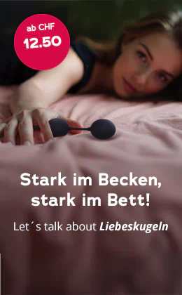 Auf dem Bild liegt eine Frau auf einem rosa Bettlaken und streckt eine Hand nach vorne aus. In ihrer Hand hält sie schwarze Liebeskugeln. In weisser, grosser Schrift steht: „Stark im Becken, stark im Bett! - Let's talk about Liebeskugeln“. Daneben ist ein rotfarbener Störer mit der Information "ab CHF 12.50". Am unteren Rand befindet sich ein roter Button mit der weissen Aufschrift: „Will ich“.